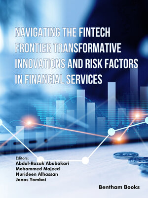 cover image of Navigating the Fintech Frontier Transformative Innovations and Risk Factors in Financial Services 
